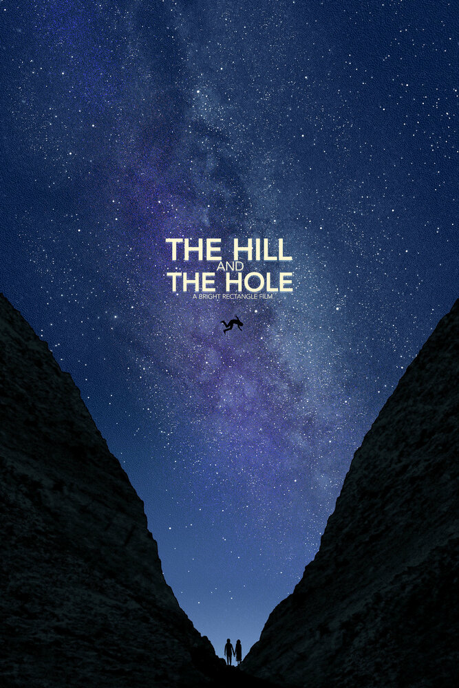 The Hill and the Hole (2019)