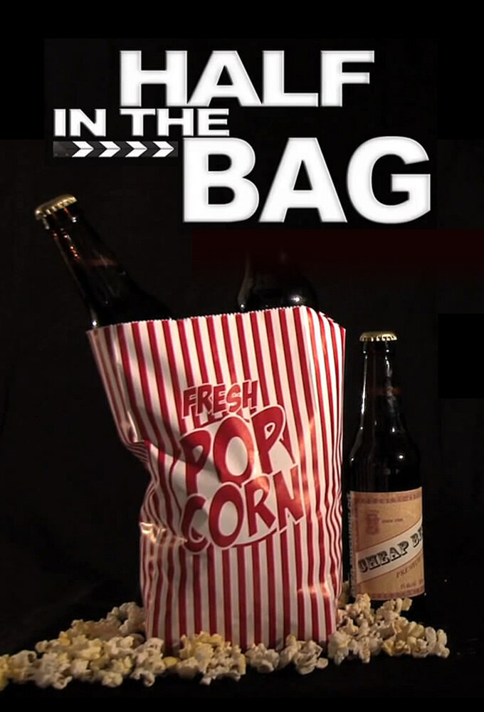 Half in the Bag (2011)